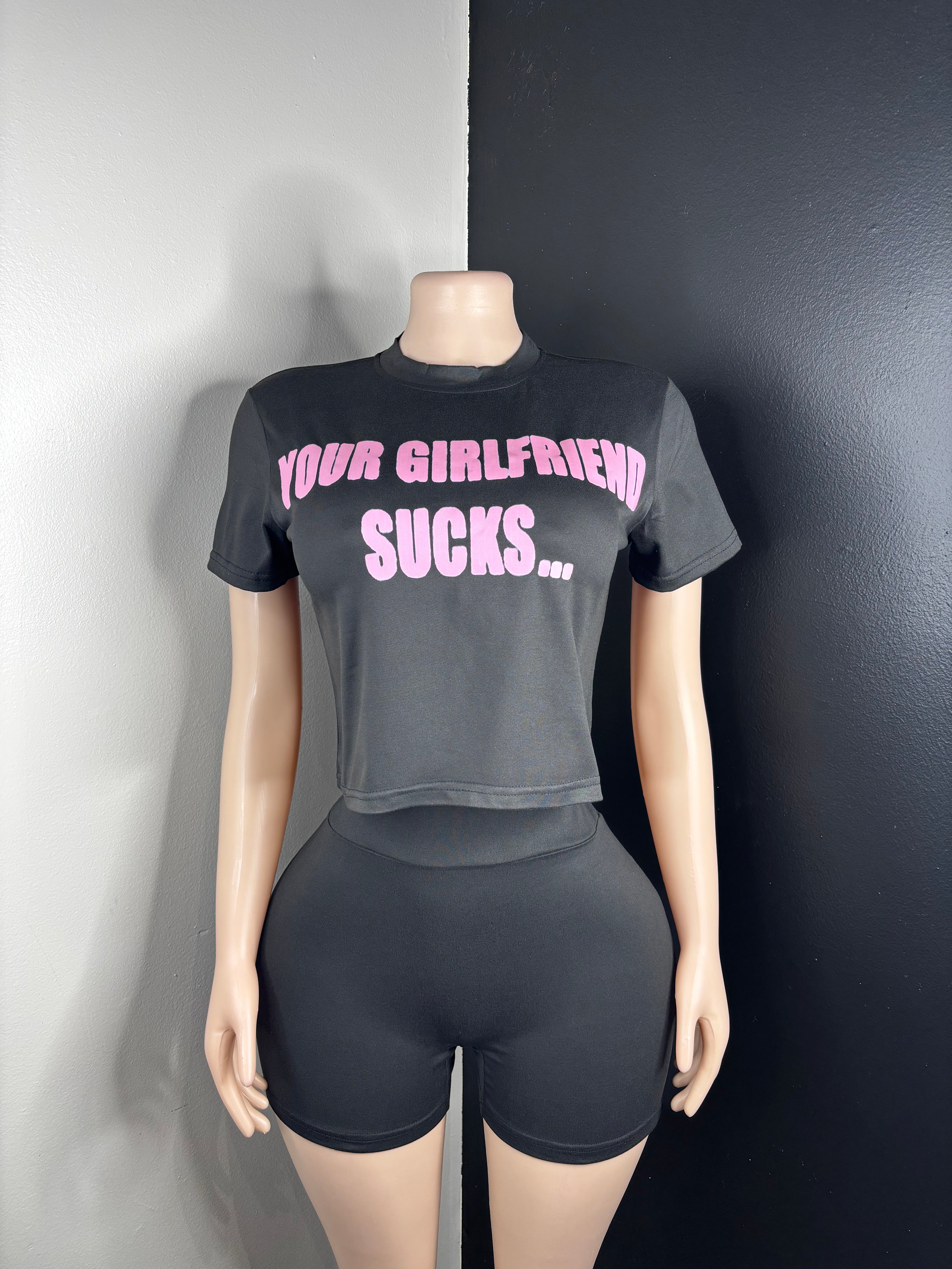 Your Girlfriend Sucks